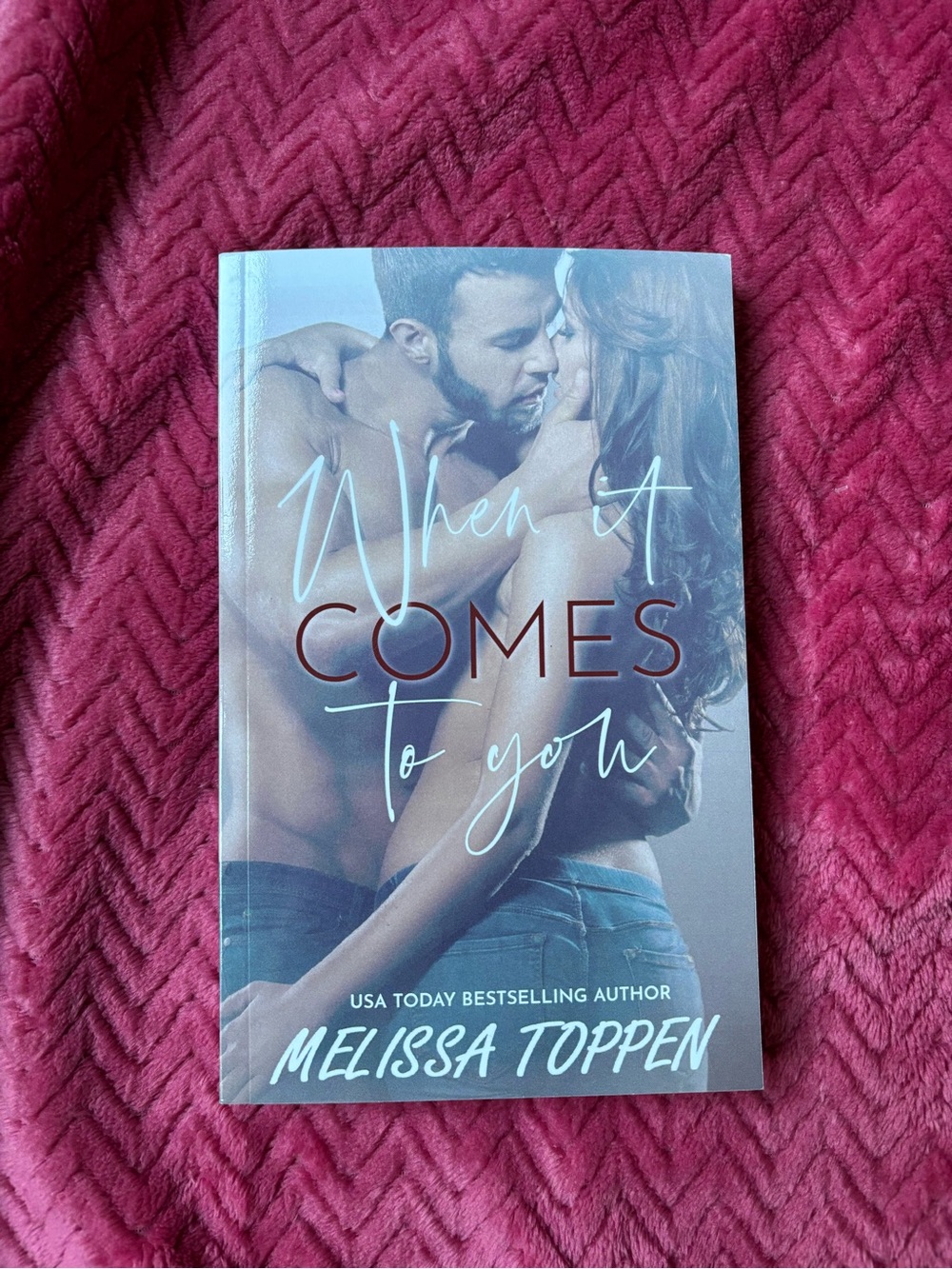 When It Comes To You by Melissa Toppen - Signed Copy